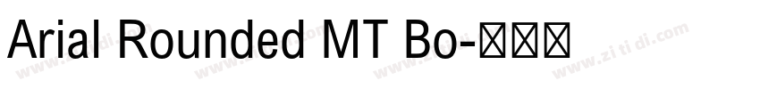 Arial Rounded MT Bo字体转换 Arial Rounded MT Bo字体转换